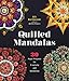 Quilled Mandalas: 30 Paper Projects for Creativity and Relaxation by Alli Bartkowski