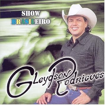 cd gleydson rodrigues show brasileiro