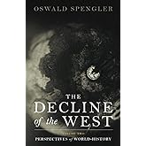 The Decline of the West: Perspectives of World-History