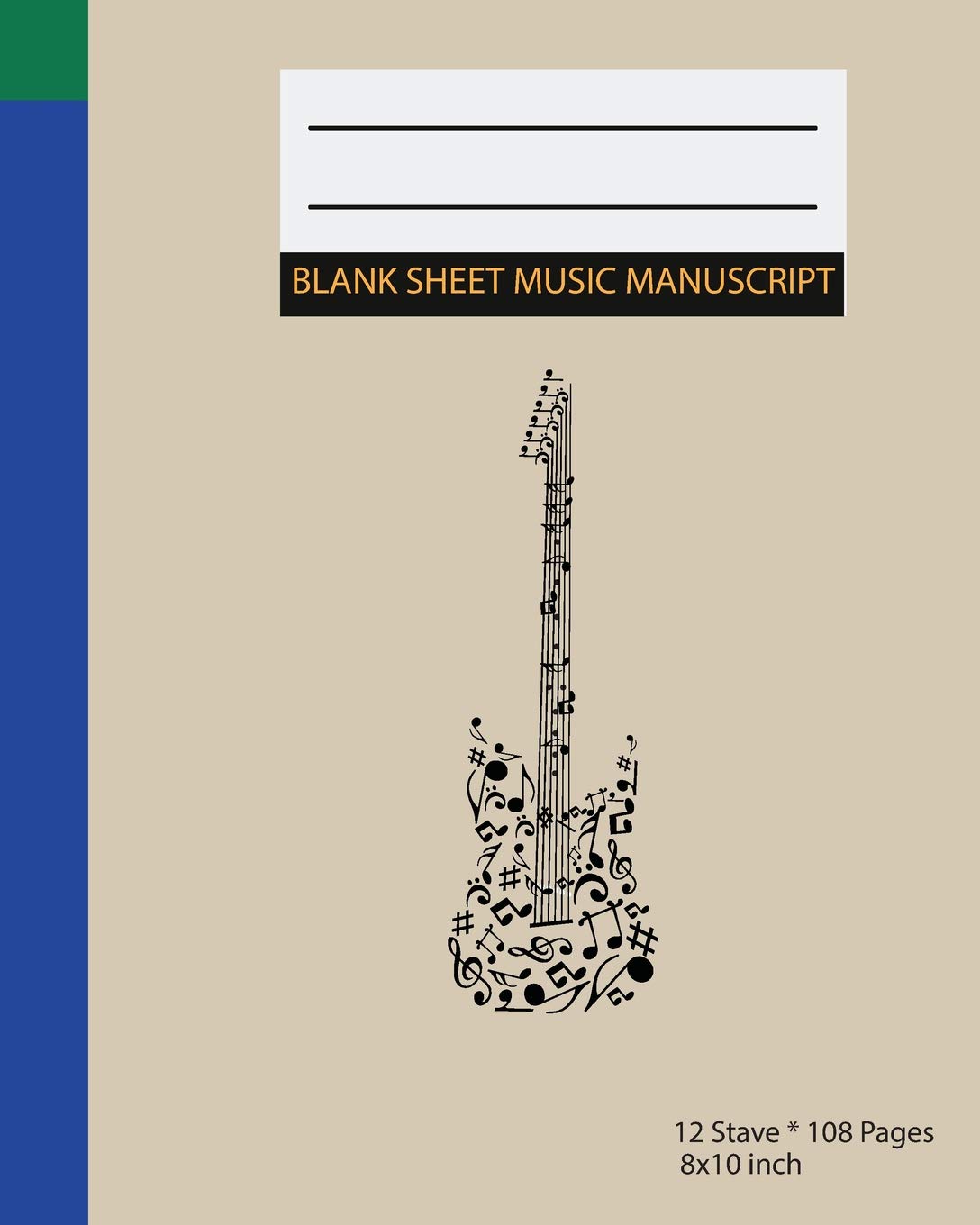 Blank Sheet Music manuscript: Music Manuscript Paper / Staff Paper / Musicians Notebook [ Book Bound * 12 Stave * 108 pages * Large ] (Composition Books - Music Manuscript Paper)