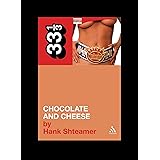 Ween's Chocolate and Cheese (33 1/3)