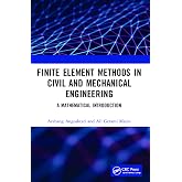 Finite Element Methods in Civil and Mechanical Engineering