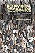 Behavioral Economics (Routledge Advanced Texts in Economics and Finance)
