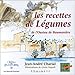 Les recettes de légumes de l'Oustau de Baumanière by