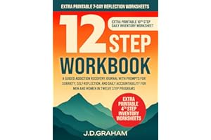 12 Step Workbook: A Guided Addiction Recovery Journal with Prompts for Sobriety, Self-Reflection, and Daily Accountability for Men and Women in Twelve Step Programs (Incl. Daily Inventory Worksheets)