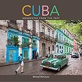 Cuba: Awakening from the Past by 