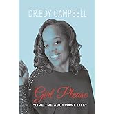 Girl, Please Live the Abundant Life