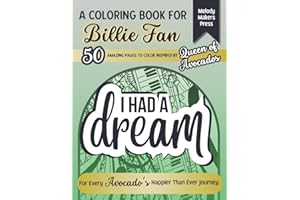 I HAD A DREAM: Billie Inspired Coloring Book for Teens | Avocados Fun Club | 50 Pop-Style Illustrations | Stress Relief, Fun, Relax and Creativity | Perfect Gift for Music and Art Lovers