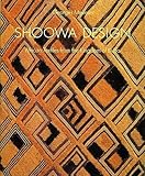 Shoowa Design: African Textiles from the Kingdom of Kuba by 