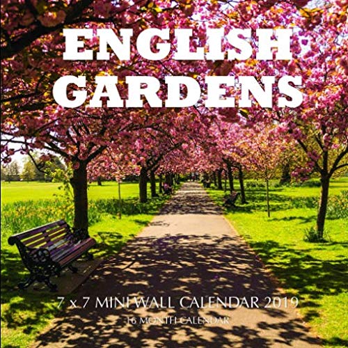 English Gardens 7 x 7 Mini Wall Calendar 2019: 16 Month Calendar by Landon