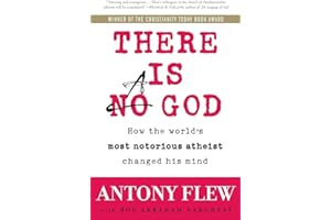 There Is a God: How the World's Most Notorious Atheist Changed His Mind