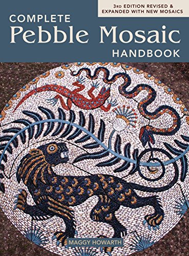 The Complete Pebble Mosaic Handbook by Maggy Howarth