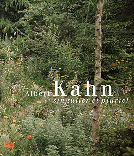 Albert kahn singulier et pluriel (Monographies) (French Edition) by Collectif