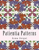 Patientia Patterns: Adult Coloring Book (Neo Patterns Collection) (Volume 1)