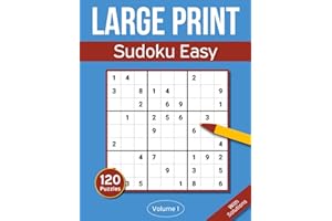Sudoku Large Print Easy: Large Print Sudoku Puzzle Book For Adults & Seniors With 120 Easy Sudoku Puzzles
