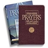 Prayers That Avail Much: Three Bestselling Works Complete in One Volume, 25th Anniversary Leather Burgundy (Commemorative Lea