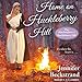 Home on Huckleberry Hill: Matchmakers of Huckleberry Hill Series, Book 9 by Jennifer Beckstrand, C.S.E. Cooney