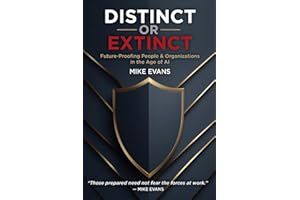 Distinct or Extinct: Future-Proofing People and Organizations in the Age of AI