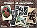 Women Of Polynesia: 50 Years Of Postcard Views 1898-1948 by