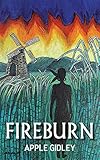 Fireburn by Apple Gidley