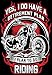 Yes I Do Have A Retirement Plan I Plan to Go Riding Biker T-Shirt