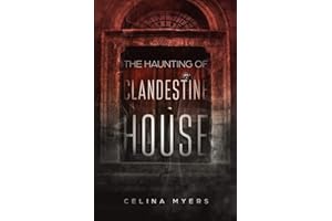 The Haunting Of Clandestine House