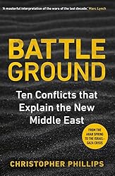 Battleground: 10 Conflicts that Explain the New