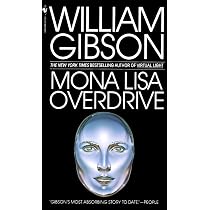 Mona Lisa Overdrive: A Novel : Gibson, William: Amazon.ca: Books
