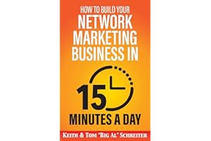 How to Build Your Network Marketing Business in 15 Minutes a Day: Fast! Efficient! Awesome!