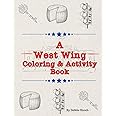 A West Wing Coloring & Activity Book