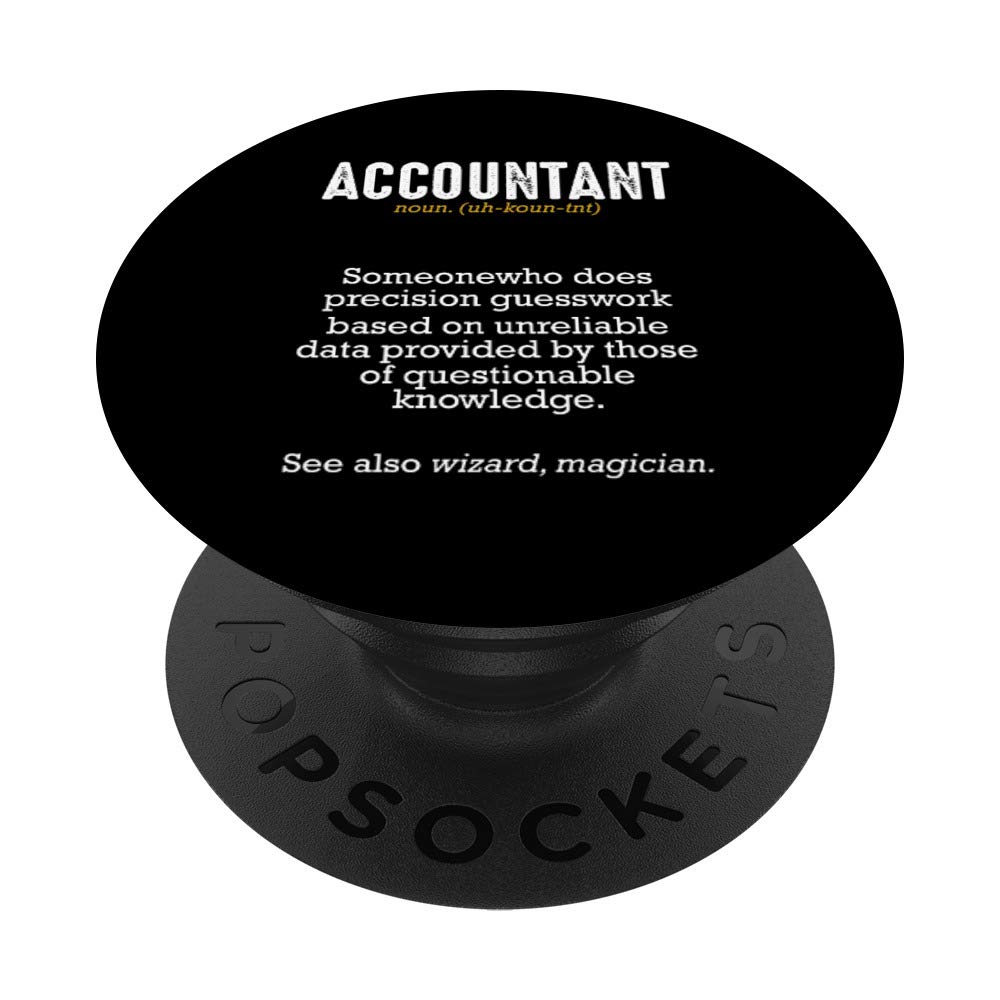 Accountant Definition Meaning Professionals Funny Jokes PopSockets PopGrip: Swappable Grip for Phones & Tablets