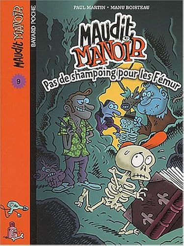 Download Maudit manoir, tome 9 : Pas de shampoing pour les Fémur PDF
