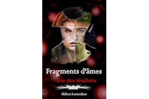 Fragments d'âmes: Ère des ténèbres