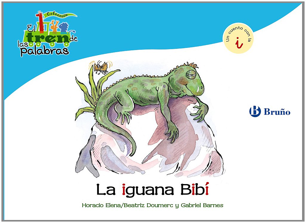 La Iguana Bibi The Iguana Bibi Un Cuento Con La I A Story