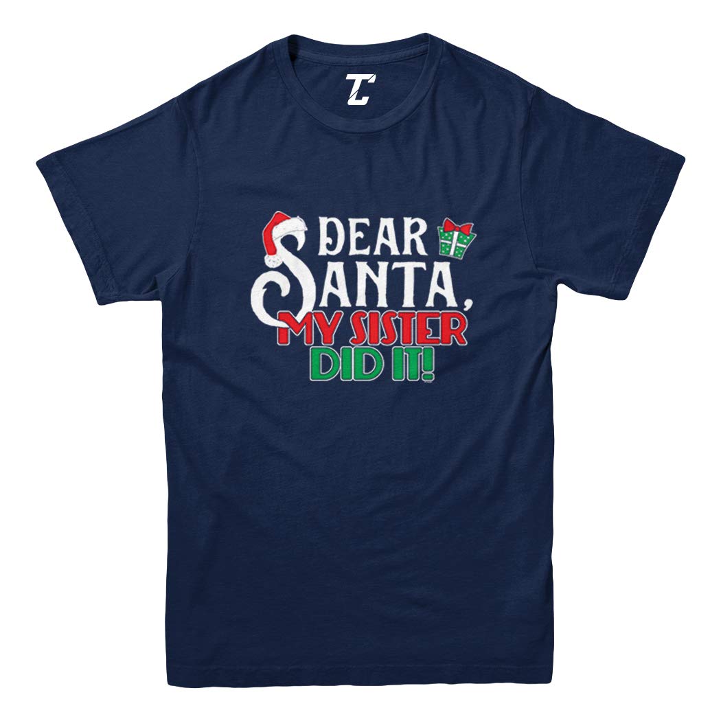 Dear Santa My Sister Did It! - Christmas T-shirt (navy Blue, )