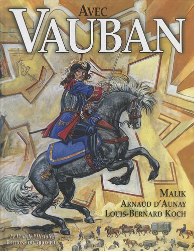 Avec Vauban by Malik, Arnaud d' Aunay, Louis-Bernard Koch