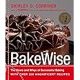 BakeWise: The Hows and Whys of Successful Baking with Over 200 Magnificent Recipes