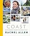 Coast: Recipes from Ireland's Wild Atlantic Way by Rachel Allen