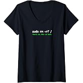 Womens Linux Sudo rm rf Programmer, Engineer, Opensource Funny V-Neck T-Shirt