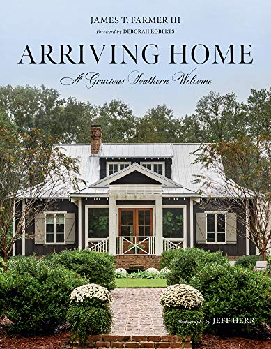 Arriving Home: A Gracious Southern Welcome (James Farmer)