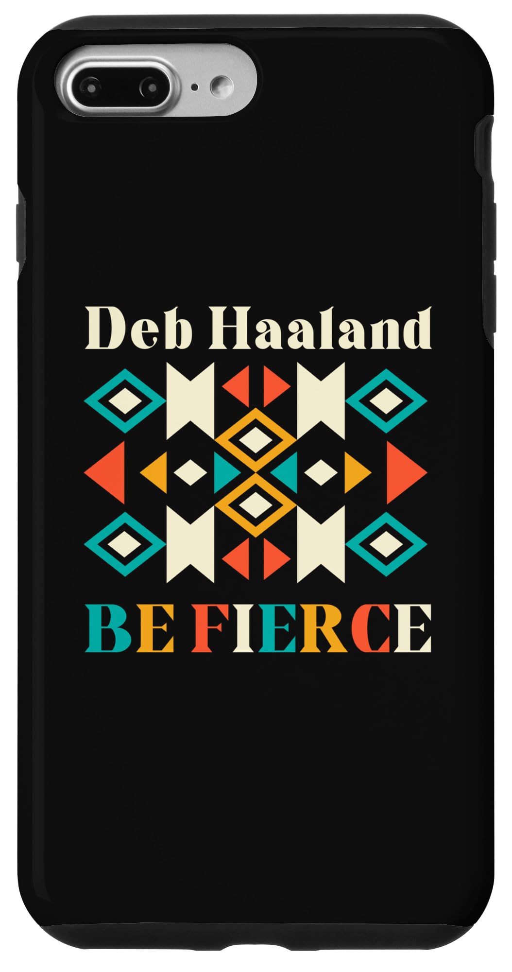 iPhone 7 Plus/8 Plus Deb Haaland Secretary of Interior Native American Indian Case