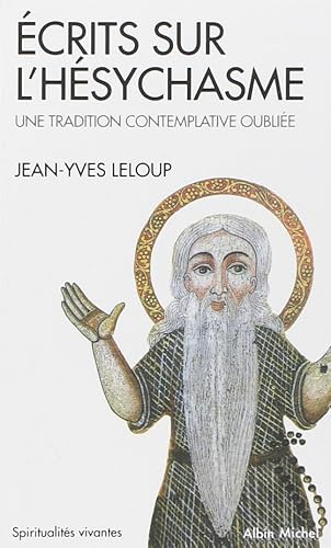 Download Ecrits sur l'hésychasme : Une tradition contemplative PDF