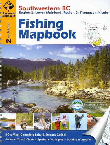 Fishing Mapbook Southwestern Bc Region 2 Lower Mainland Region 3 Thompson Nocola Ernst Trent 0622098000498 Amazon Com Books Fishing Mapbook Southwestern Bc Region 2 Lower Mainland Region 3 Thompson Nocola Ernst Trent 0622098000498 Amazon Com Books