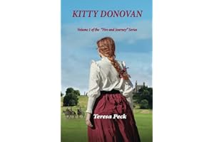 KITTY DONOVAN: Volume One in the "Fires and Journey" series.