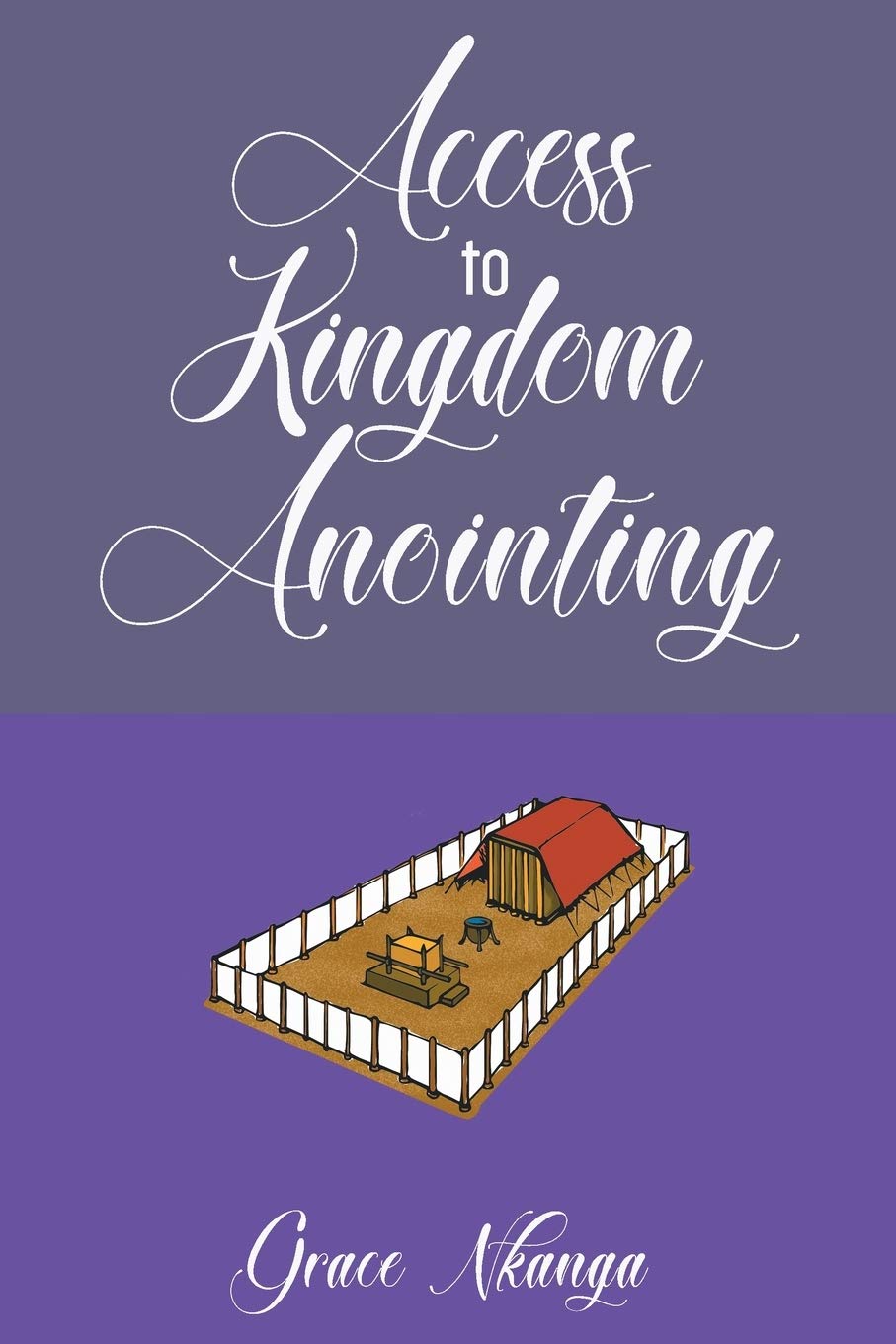 Access To Kingdom Anointing Nkanga Grace Amazon Com Books