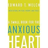 A Small Book for the Anxious Heart