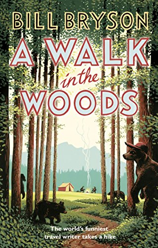 [EBOOK] A Walk In The Woods: The World's Funniest Travel Writer Takes a Hike (Bryson)<br />[R.A.R]