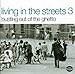 Living in the Streets 3: Busting Out of the Ghetto