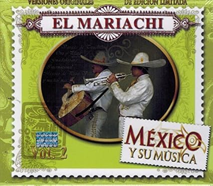 Mariachi: Mexico Y Su Musica by El Mariachi (2005-10-04): Amazon.ca: Music