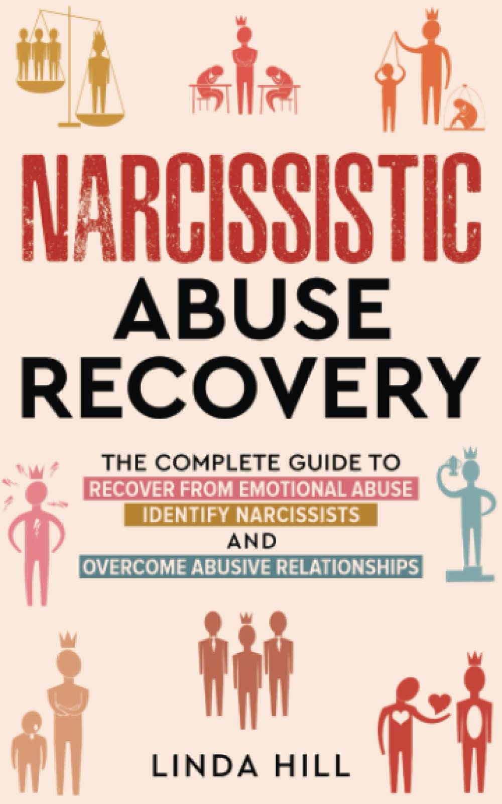 Mua Narcissistic Abuse Recovery: The Complete Guide to Recover From ...